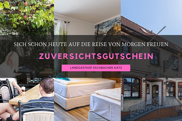 Zuversichtsgutschein Landgasthof Eschbacher Katz_&uuml;